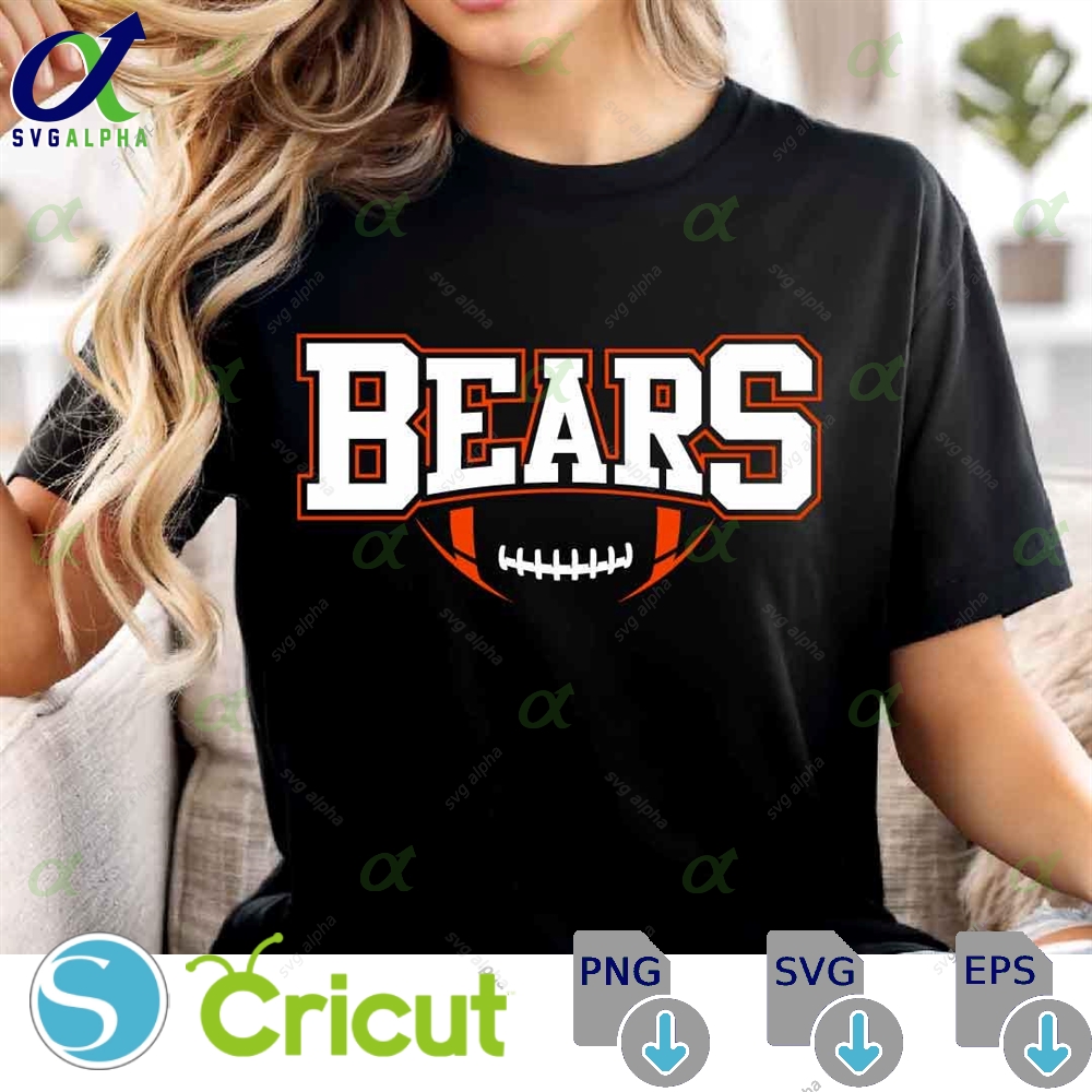 Bears Mascot Svg Png Bears Football Svg Varsity Bears Shirt School Spirit Mascot Svg Football Cheer Sublimation Football Mom Svg